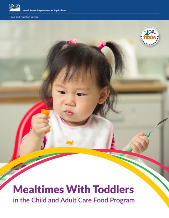 LVCC - Nutrition - Mealtimes With Toddlers in the CACFP Operator Booklet