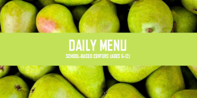 Daily Menu - School Based Centers - LVCC